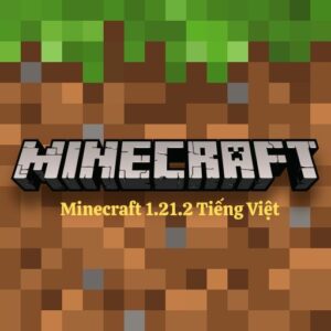 Tải Minecraft 1.21.2 Tiếng Việt Cho Android Miễn Phí Mới Nhất