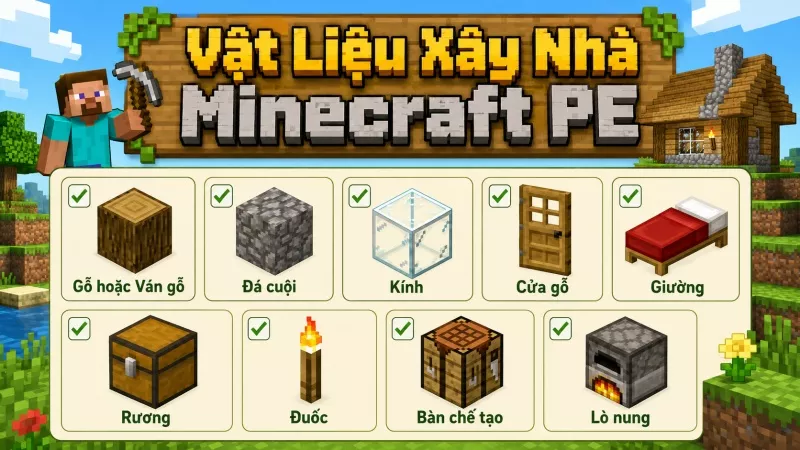 Chuẩn Bị Vật Liệu Xây Nhà Minecraft PE