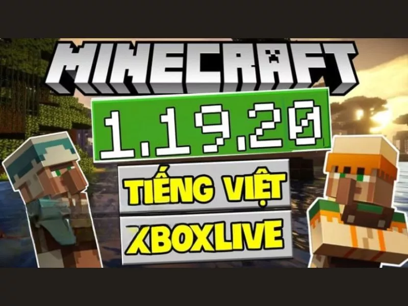 Cập nhật Tiếng Việt trong Minecraft 1.19.20 Tiếng Việt
