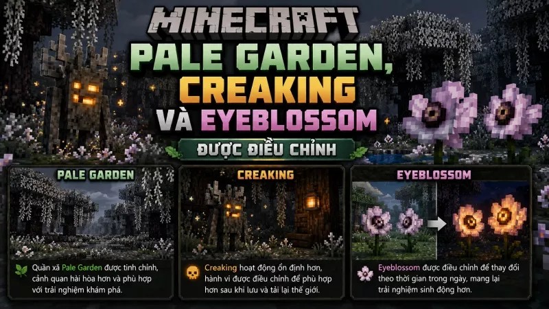 Pale Garden, Creaking và Eyeblossom được điều chỉnh