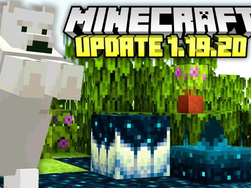 Một Số Thông Tin Về Minecraft 1.19.20 Tiếng Việt